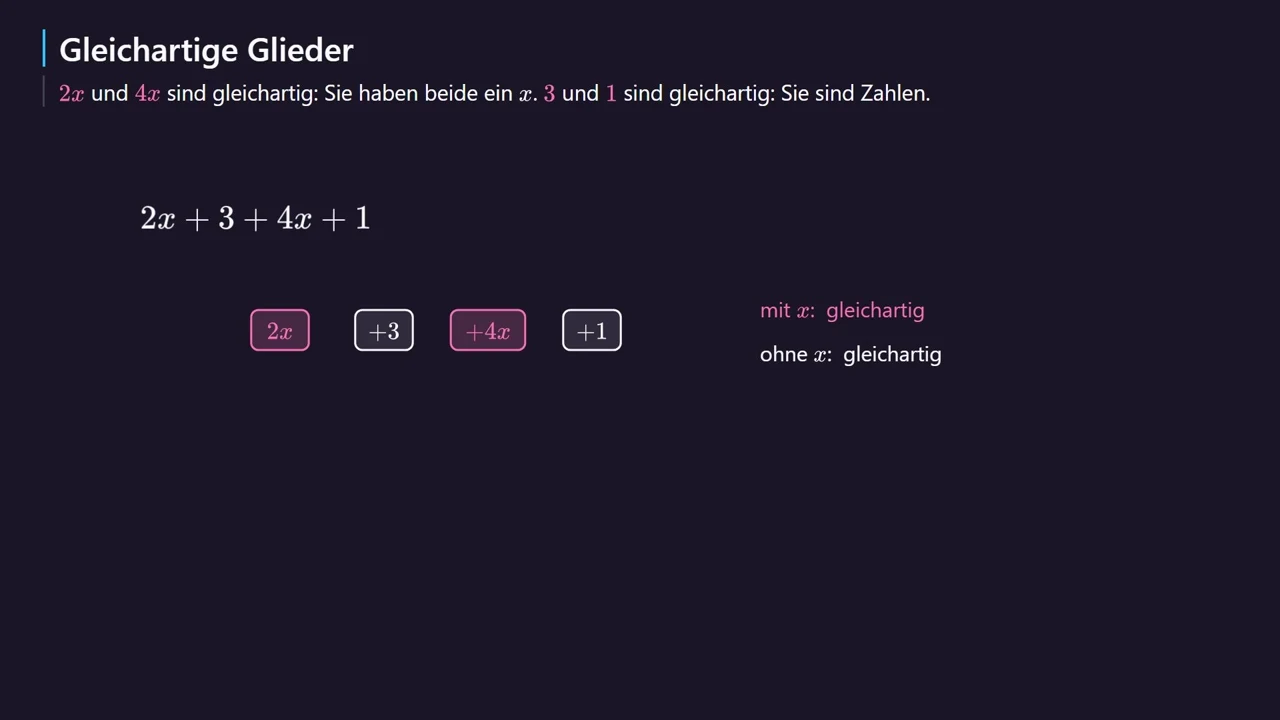 2x und 4x sind gleichartig, 3 und 1 auch.